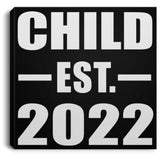 Child Established EST. 2022 - Canvas Square