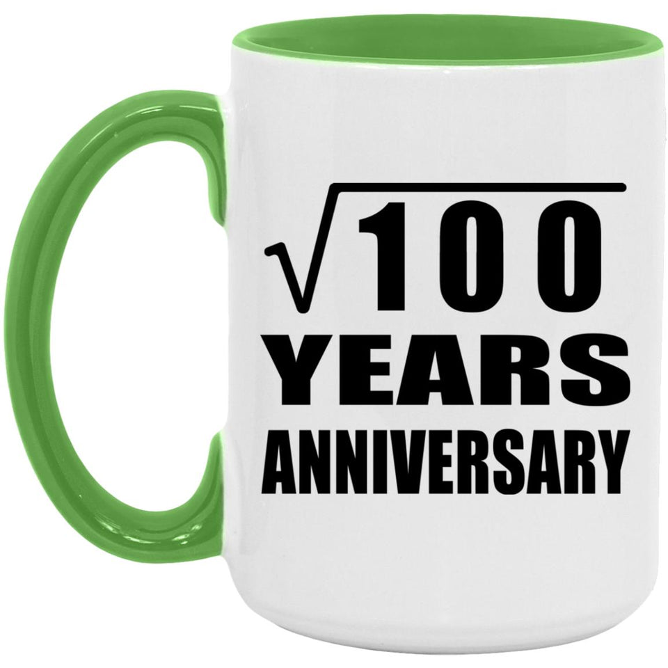 10th Anniversary Square Root of 100 Years Anniversary - 15oz Accent Mug Green