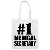Number One #1 Medical Secretary - Tote Bag White