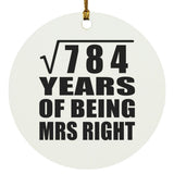 28th Anniversary Square Root of 784 Years of Being Mrs Right - Circle Ornament