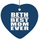 Beth Best Mom Ever - Heart Ornament