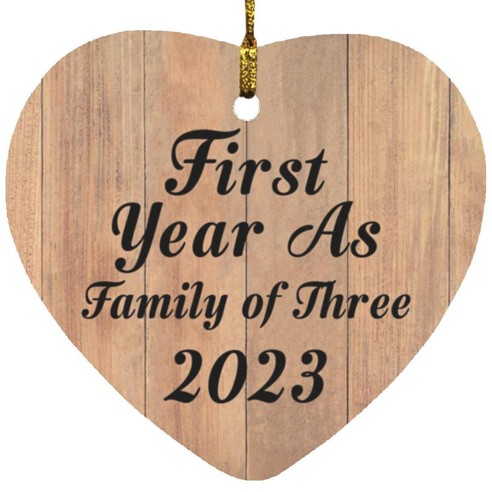 First Year As Family Of Three 2023 - Heart Ornament C