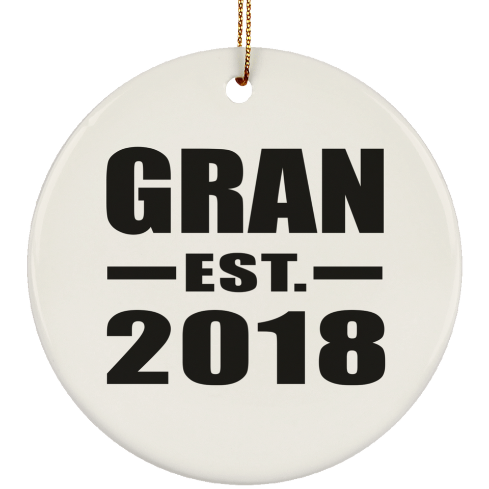 Gran Established EST. 2018 - Circle Ornament