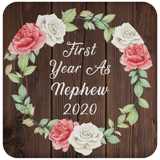 First Year As Nephew 2020 - Drink Coaster A