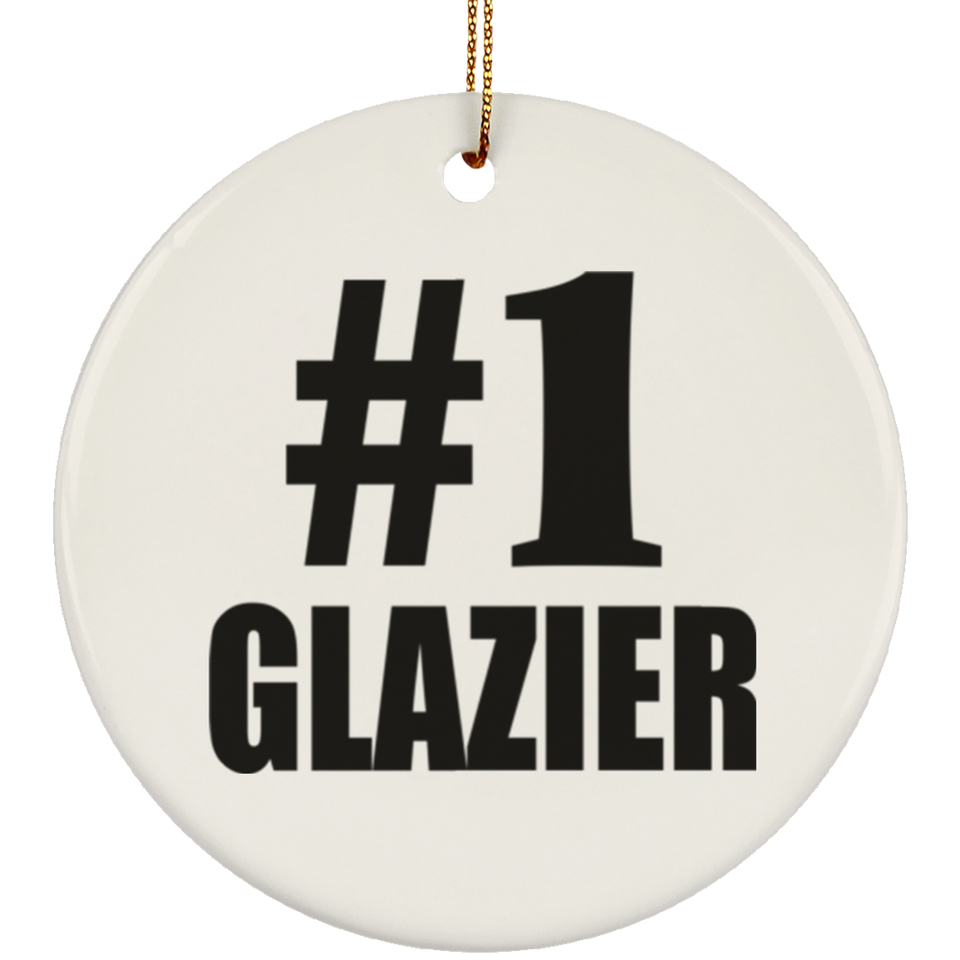 Number One #1 Glazier - Circle Ornament