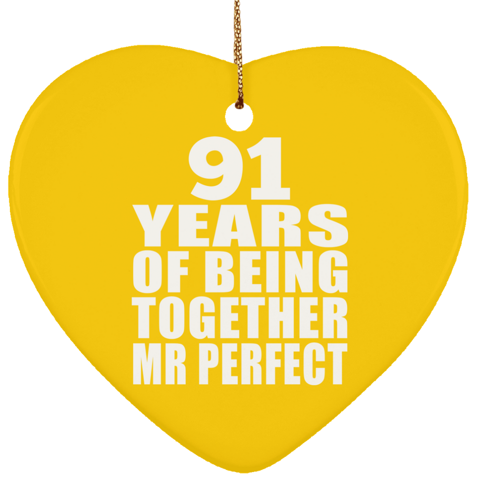 91st Anniversary 91 Years Of Being Mr Perfect - Heart Ornament