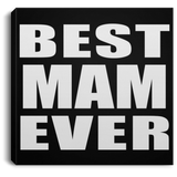 Best Mam Ever - Canvas Square