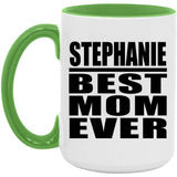 Stephanie Best Mom Ever - 15oz Accent Mug Green