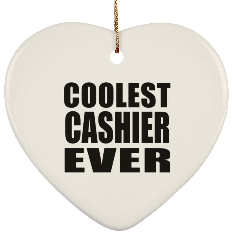 Coolest Cashier Ever - Heart Ornament