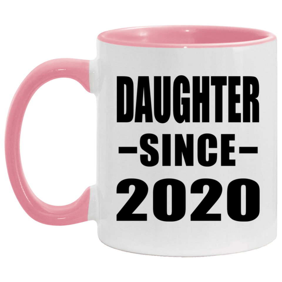 Daughter Since 2020 - 11oz Accent Mug Pink
