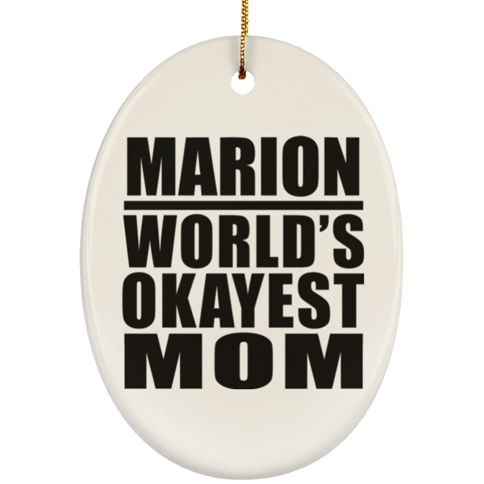 Marion World's Okayest Mom - Oval Ornament