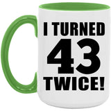 86th Birthday I Turned 43 Twice - 15oz Accent Mug Green