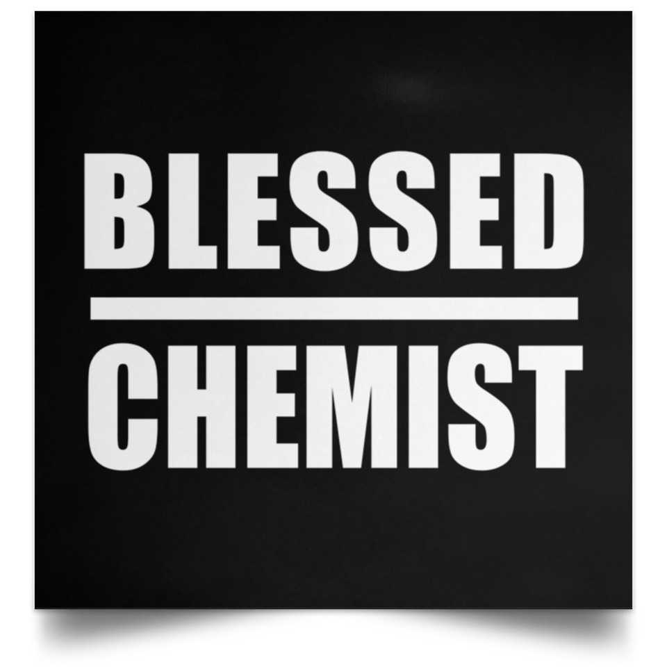 Blessed Chemist - Poster Square