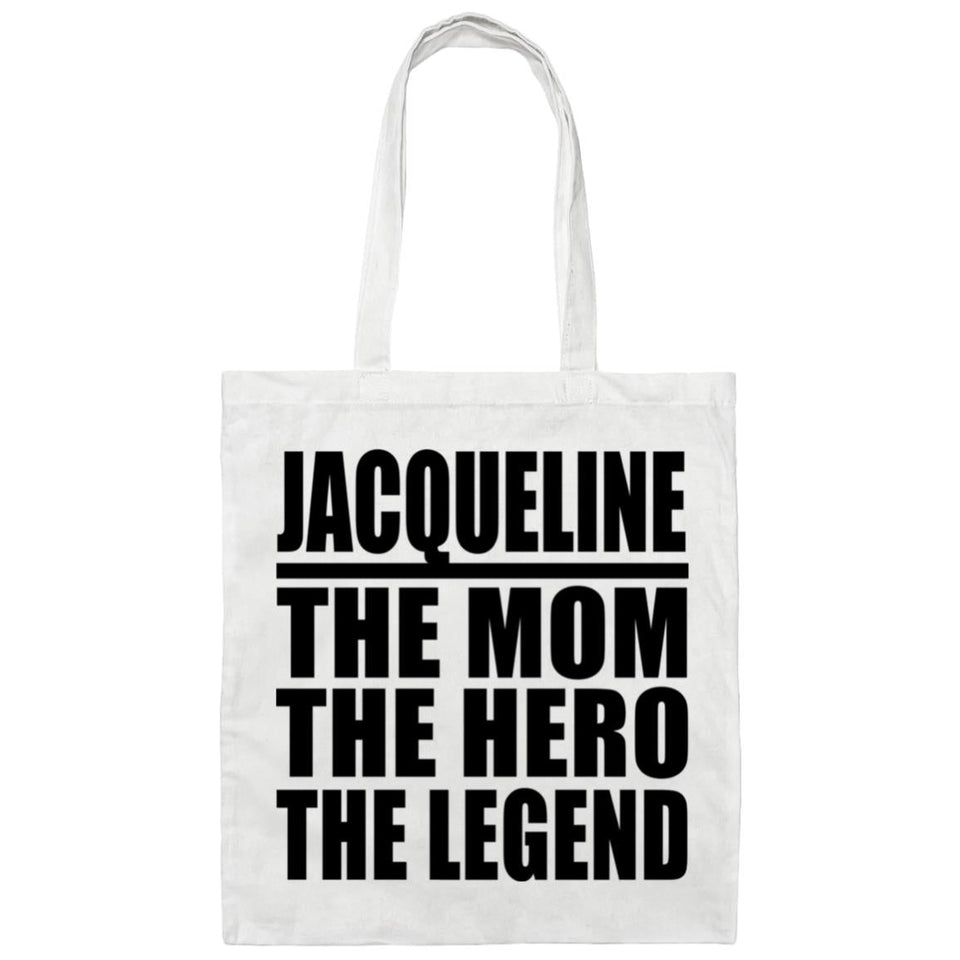 Jacqueline The Mom The Hero The Legend - Tote Bag White