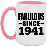 83rd Birthday Fabulous Since 1941 - 15oz Accent Mug Pink