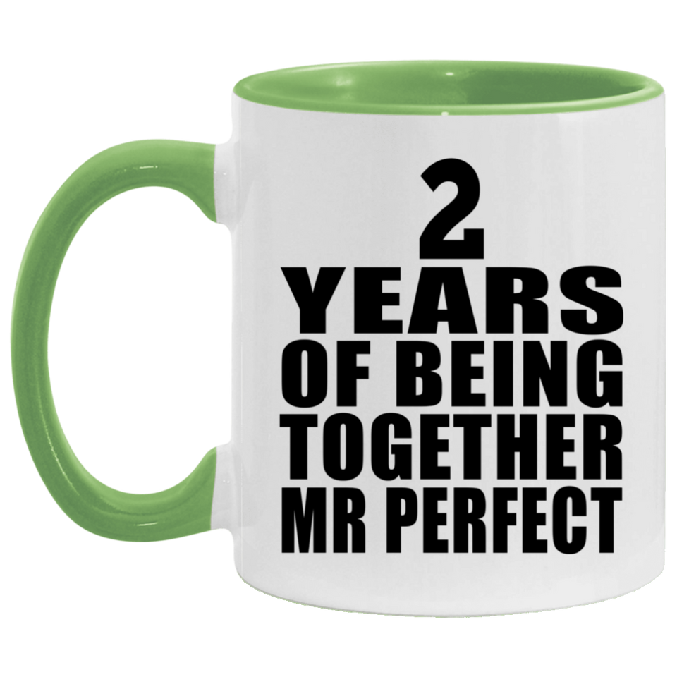 2nd Anniversary 2 Years Of Being Mr Perfect - 11oz Accent Mug Green