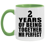 2nd Anniversary 2 Years Of Being Mr Perfect - 11oz Accent Mug Green