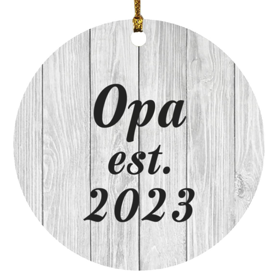 Opa Established Est. 2023 - Circle Ornament F