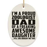 Proud Zoologist Dad Of Awesome Daughter - Oval Ornament