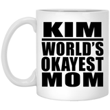 Kim World's Okayest Mom - 11 Oz Coffee Mug