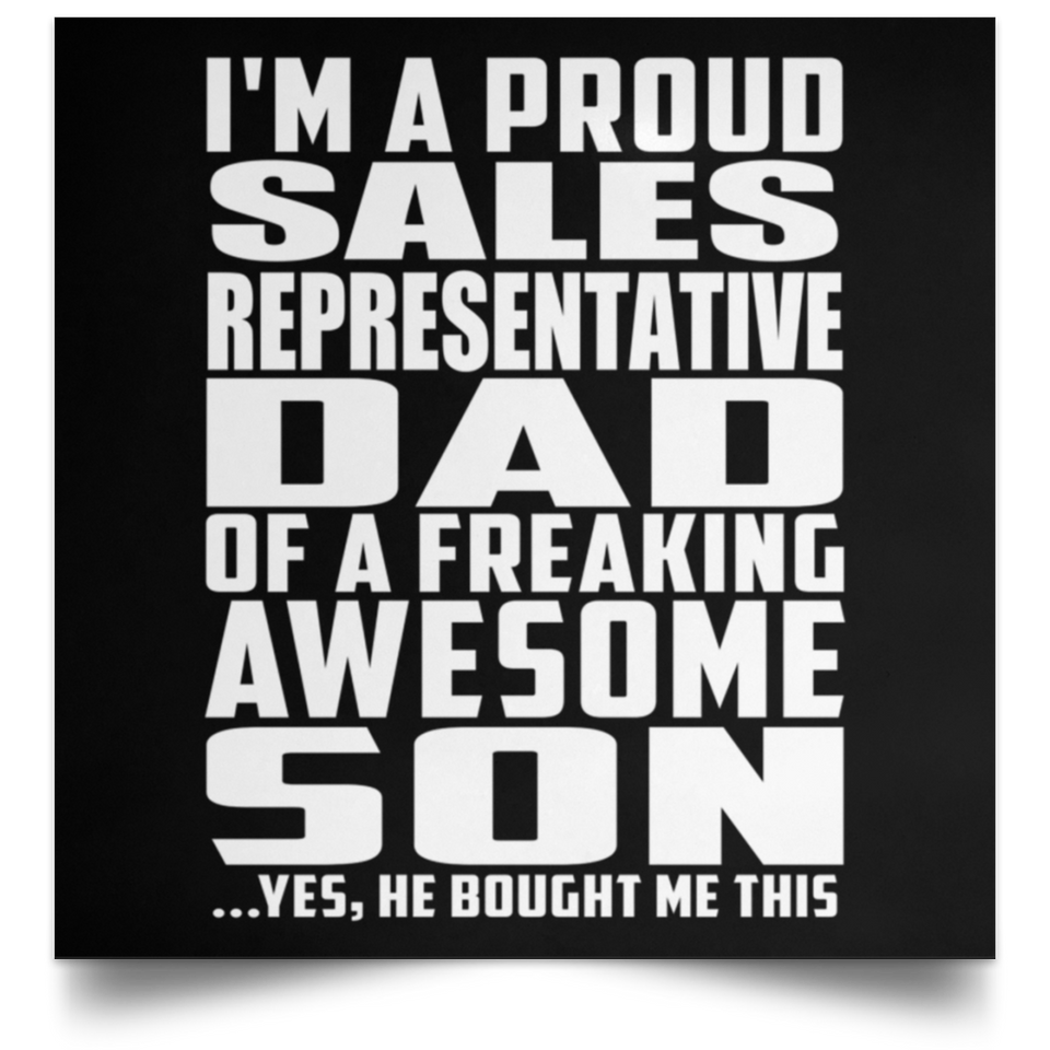 Proud Sales Representative Dad Of Awesome Son - Poster Square