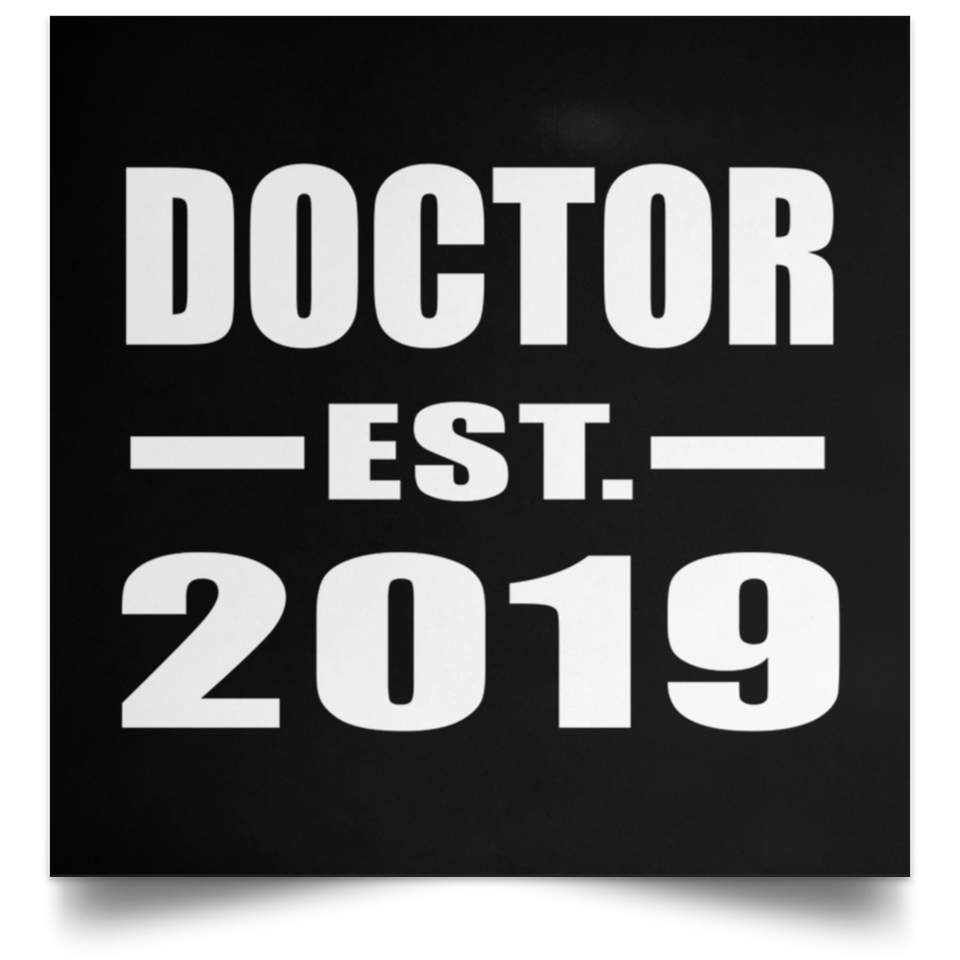 Doctor Established EST. 2019 - Poster Square