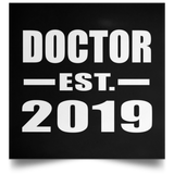 Doctor Established EST. 2019 - Poster Square