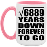 83rd Anniversary Square Root of 6889 Years Down Forever To Go - 15oz Accent Mug Pink