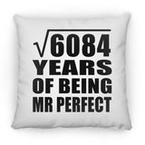 78th Anniversary Square Root of 6084 Years of Mr Perfect - Throw Pillow
