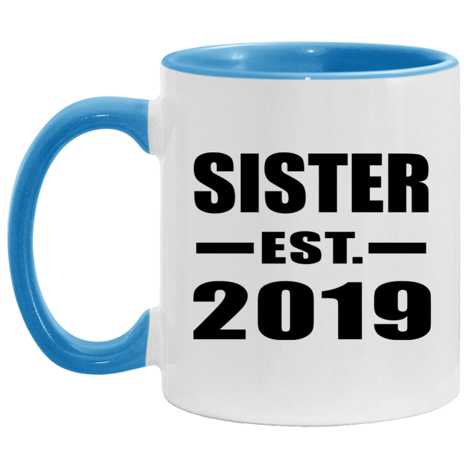 Sister Established EST. 2019 - 11oz Accent Mug Blue