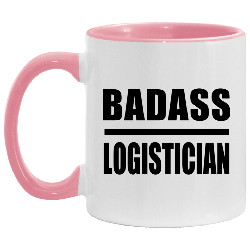Badass Logistician - 11oz Accent Mug Pink