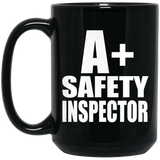 A+ Safety Inspector - 15oz Coffee Mug Black