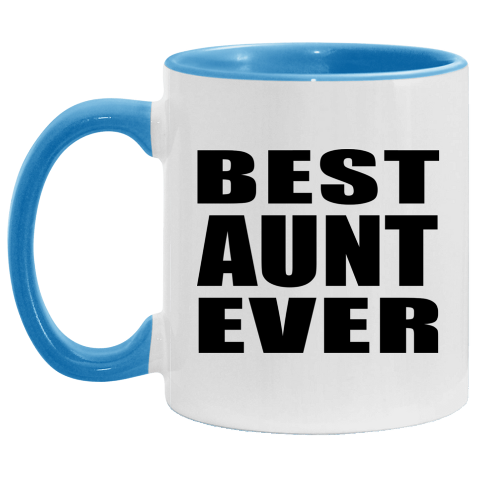 Best Aunt Ever - 11oz Accent Mug Blue