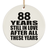 88th Anniversary 88 Years Still In Love After These Years - Circle Ornament