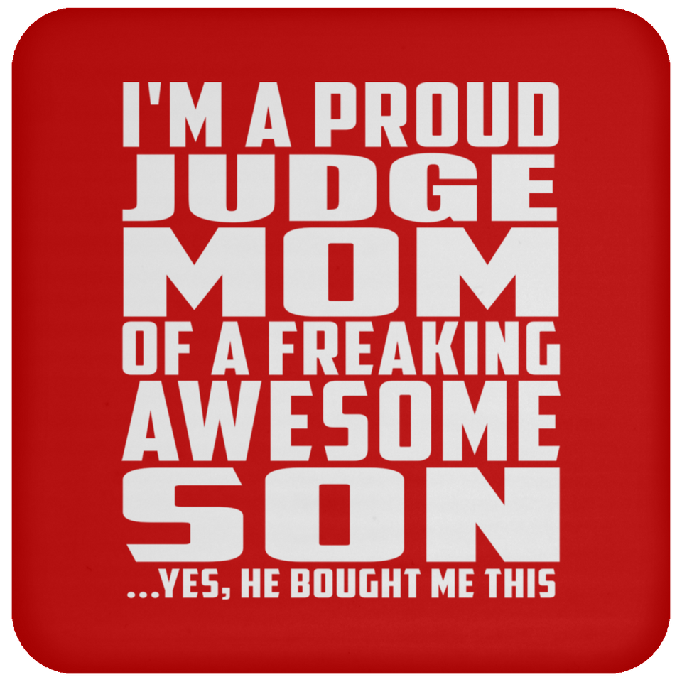 Proud Judge Mom Of Awesome Son - Drink Coaster