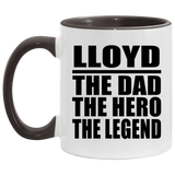 Lloyd The Dad The Hero The Legend - 11oz Accent Mug Black