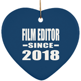 Film Editor Since 2018 - Heart Ornament