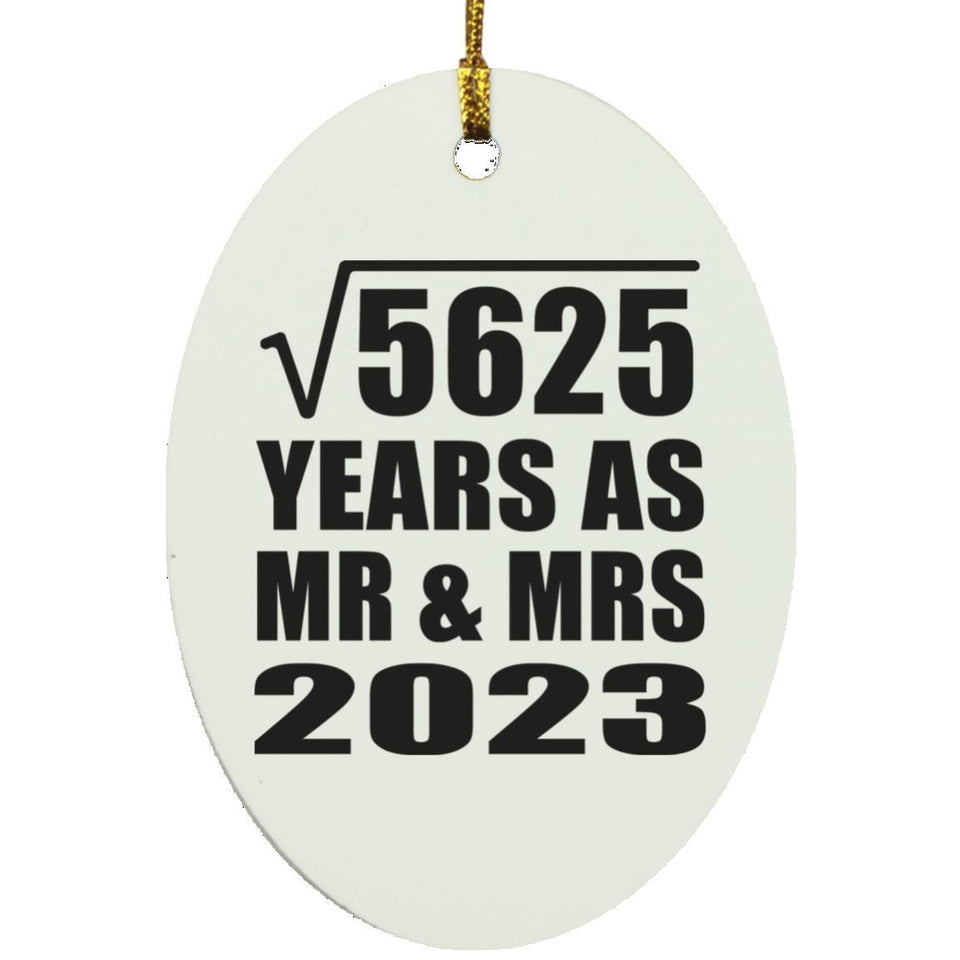 75th Anniversary Square Root of 5625 Years As Mr & Mrs 2023 - Oval Ornament
