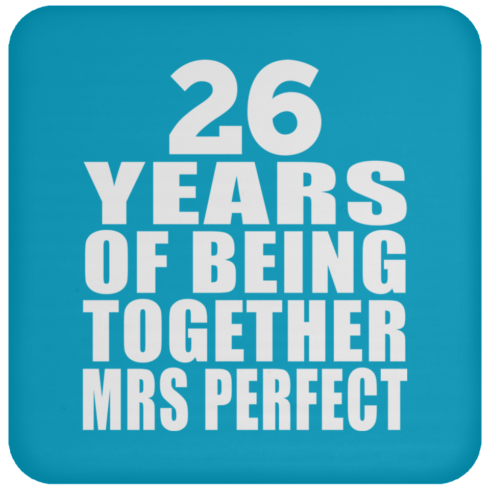 26th Anniversary 26 Years Of Being Mrs Perfect - Drink Coaster