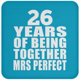 26th Anniversary 26 Years Of Being Mrs Perfect - Drink Coaster