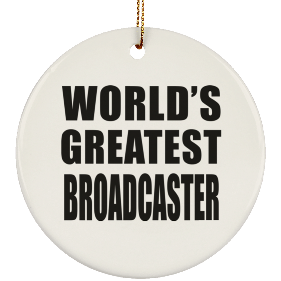 World's Greatest Broadcaster - Circle Ornament