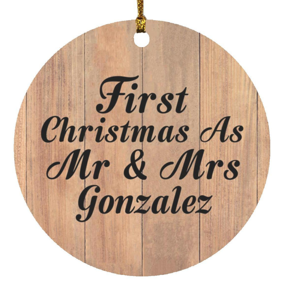 First Christmas As Mr & Mrs Gonzalez - Circle Ornament C