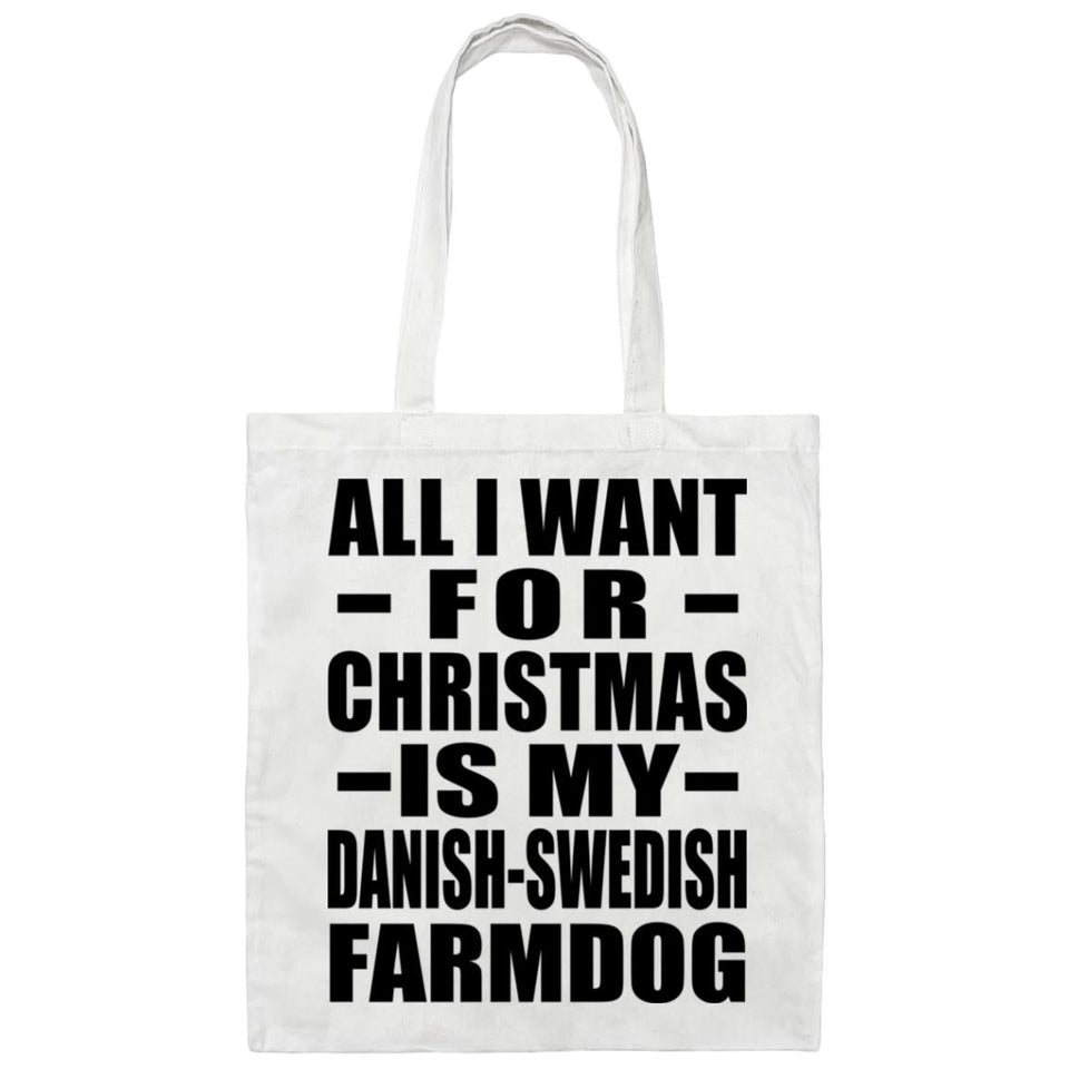 All I Want For Christmas Is My Danish-Swedish Farmdog - Tote Bag White