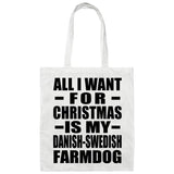 All I Want For Christmas Is My Danish-Swedish Farmdog - Tote Bag White