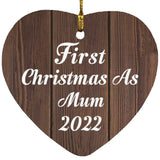 First Christmas As Mum 2022 - Heart Ornament D