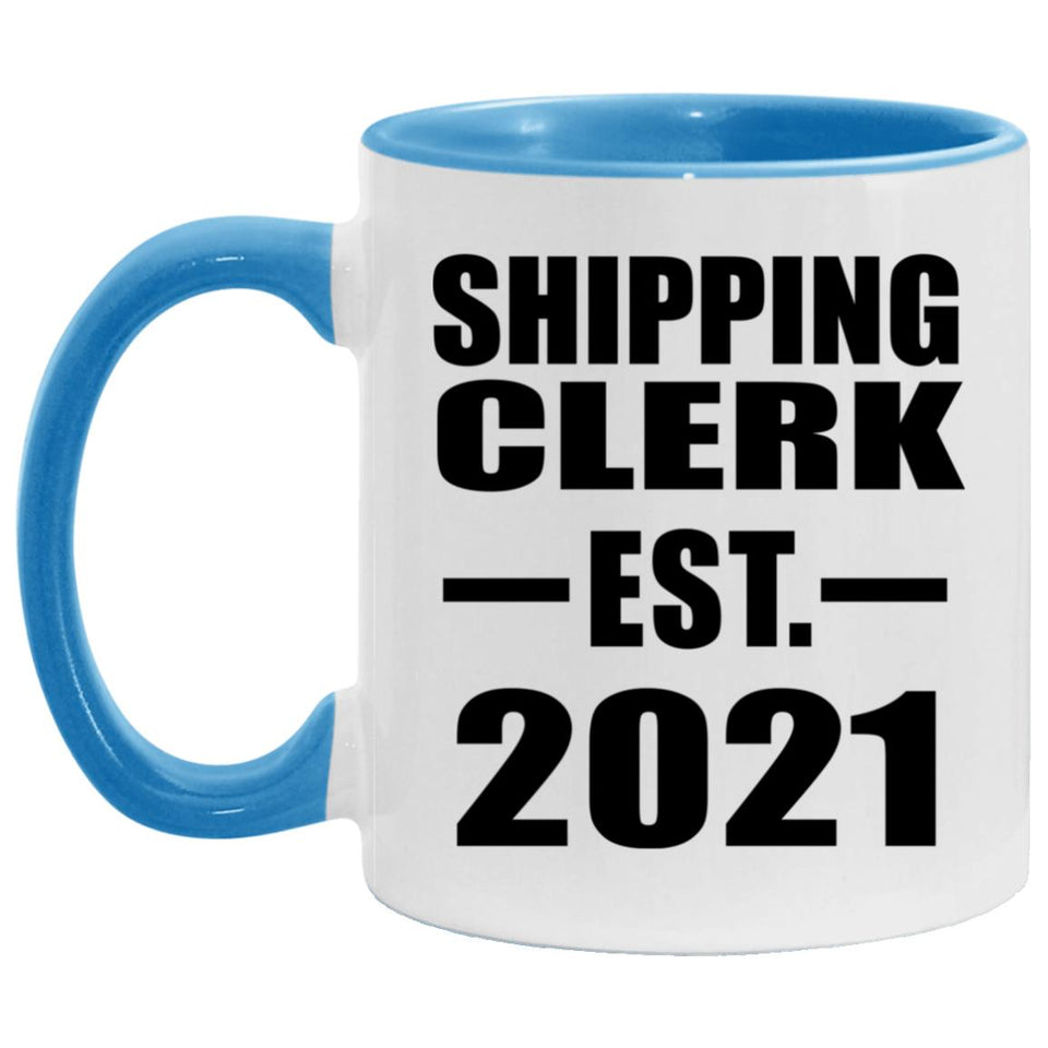 Shipping Clerk Established EST. 2021 - 11oz Accent Mug Blue