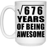 26th Birthday Square Root of 676 Years of Being Awesome - 15oz Coffee Mug