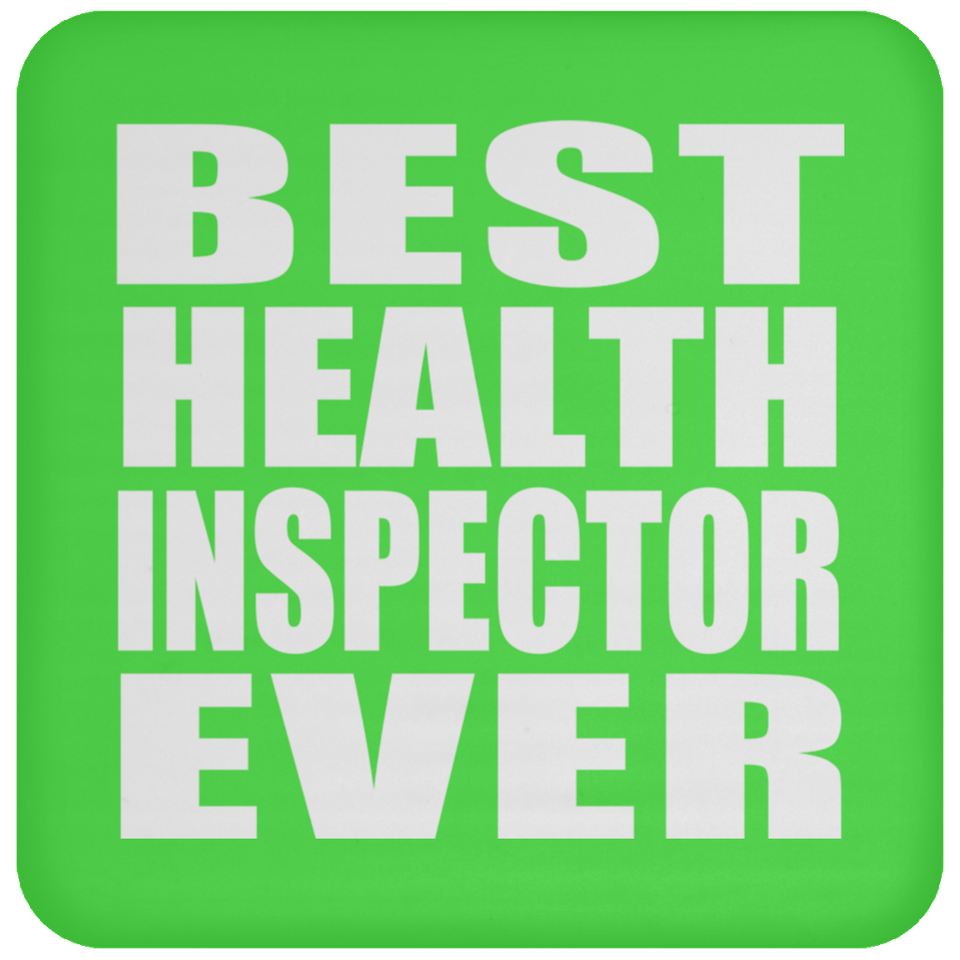Best Health Inspector Ever - Drink Coaster