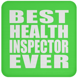 Best Health Inspector Ever - Drink Coaster