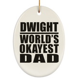 Dwight World's Okayest Dad - Oval Ornament